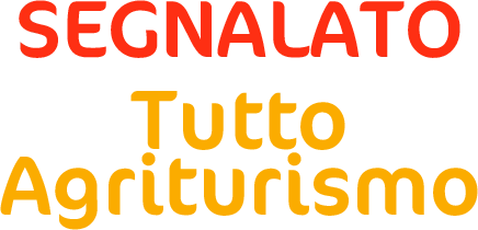 Segnalato da Tutto Agriturismo